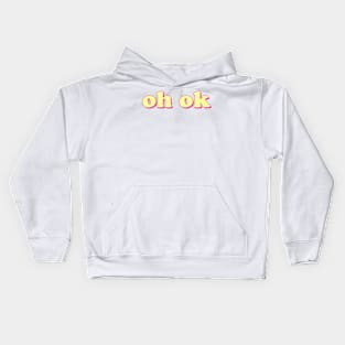 Oh Ok Kids Hoodie